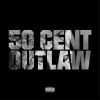 50 CENT, OUTLAW