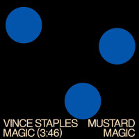 Vince Staples & Mustard, MAGIC