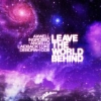 AXWELL & INGROSSO & ANGELLO & LAIDBACK LUKE & DEBORAH COX - Leave The World Behind