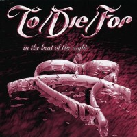 In The Heat Of The Night - To Die For