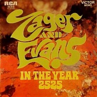 ZAGER & EVANS, In The Year 2525