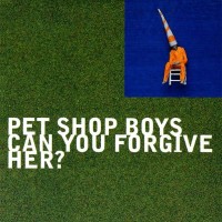 PET SHOP BOYS, Can You Forgive Her?