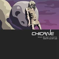 CHICANE FEAT. BRYAN ADAMS - DONT GIVE UP