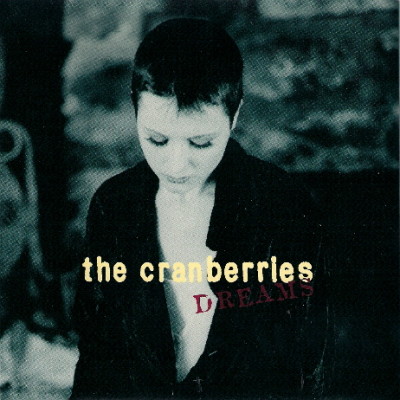 CRANBERRIES - Dreams