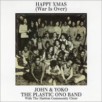 Happy Xmas (War Is Over) - JOHN LENNON & YOKO ONO