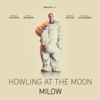 MILOW, Howling At The Moon