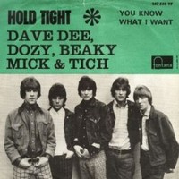 Hold Tight - DAVE DEE, DOZY, BEAKY, MICK & TICH