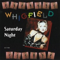 WHIGFIELD, Saturday Night