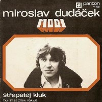 Ten střapatej kluk - MIROSLAV DUDÁČEK