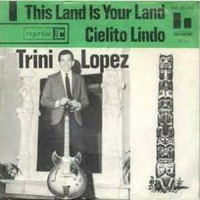 This Land Is Your Land - TRINI LOPEZ