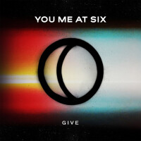 Give - You Me At Six