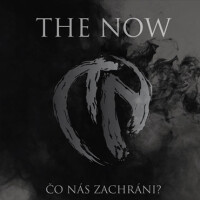 Čo nás zachráni - The Now