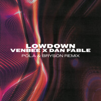 VENBEE & DAN FABLE - Low Down