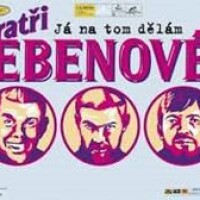 BRATŘI EBENOVÉ, Nikdo to nebere