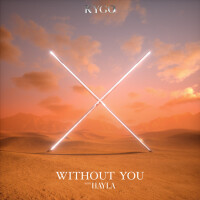 Without You - KYGO & HAYLA