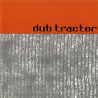Dub Traktor, Part Orange