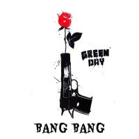 GREEN DAY, Bang Bang