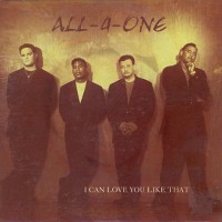 ALL-4-ONE, I Can Love You Like That