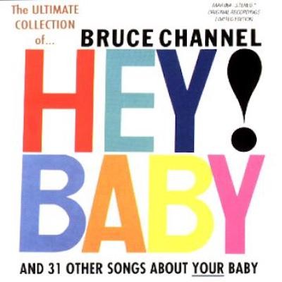 Obrázek BRUCE CHANNEL, Hey! Baby