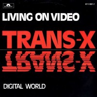 TRANS-X, Living On Video