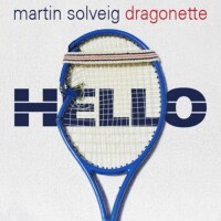MARTIN SOLVEIG FEAT. DRAGONETTE - Hello
