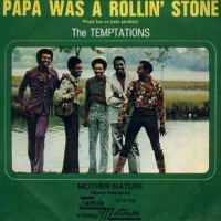 Papa Was A Rollin&#039; Stone - TEMPTATIONS