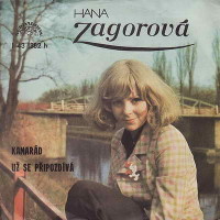 HANA ZAGOROVÁ, Kamarád