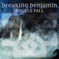 Angels Fall - Breaking Benjamin