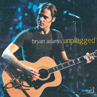 BRYAN ADAMS, The Only Thing That Looks.. Unplugged