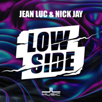 JEAN LUC & NICK JAY - Low Side