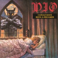 Dio, I Could Have Been A Dreamer