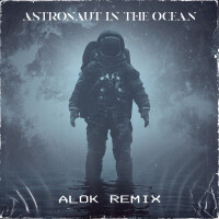 MASKED WOLF - Astronaut In The Ocean (Alok Remix)