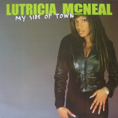 LUTRICIA McNEAL - My Side Of Town