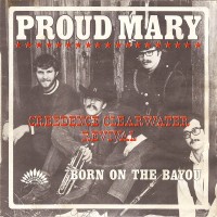 CREEDENCE CLEARWATER REVIVAL, Proud Mary