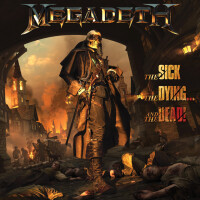 Megadeth, The Sick, The Dying… And The Dead!