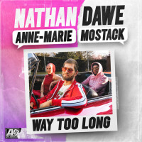 NATHAN DAWE & ANNE-MARIE & MOSTACK - Way Too Long