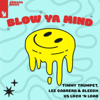 TIMMY TRUMPET & LEE CABRERA & BLEECH & LOCK N LOAD - Blow Ya Mind