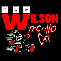TOM WILSON - Techno Cat