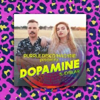 PURPLE DISCO MACHINE, Dopamine (feat. Eyelar)