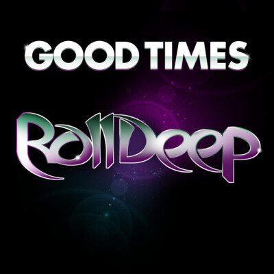 ROLL DEEP & JODIE CONNOR - Good Times