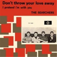 Don&#039;t Throw Your Love Away - SEARCHERS