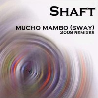 SHAFT - (MUCHO MAMBO) SWAY