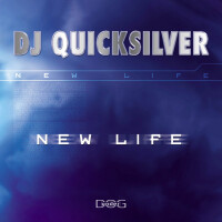 DJ QUICKSILVER - NEW LIFE