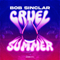 BOB SINCLAR - Cruel Summer