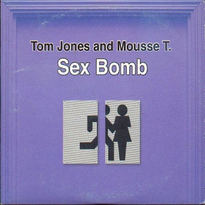 TOM JONES & MOUSSE T. - Sex Bomb