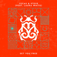 Set You Free - LUCAS & STEVE & LAURA WHITE