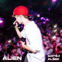 MATĚJ PLŠEK, Alien
