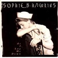 SOPHIE B. HAWKINS, As I Lay Me Down