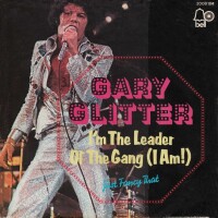 GARY GLITTER, I'm The Leader Of The Gang