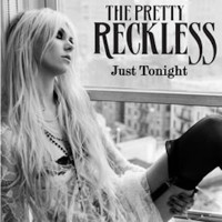 Just Tonight - Pretty Reckless